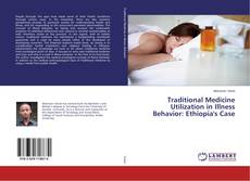 Borítókép a  Traditional Medicine Utilization in Illness Behavior: Ethiopia's Case - hoz