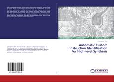 Capa do livro de Automatic Custom Instruction Identification For High-level Synthesis 