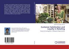 Borítókép a  Customer Satisfaction and Loyalty in Retailing - hoz