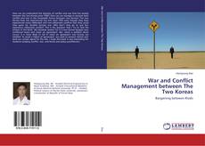 Copertina di War and Conflict Management between The Two Koreas