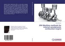 Borítókép a  SPH Meshless methods for internal aerodynamic combustion engine - hoz