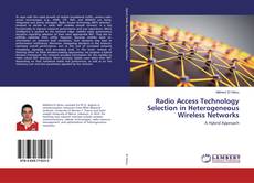 Borítókép a  Radio Access Technology Selection in Heterogeneous Wireless Networks - hoz