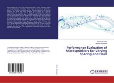 Borítókép a  Performance Evaluation of Microsprinklers for Varying Spacing and Head - hoz