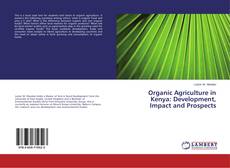 Borítókép a  Organic Agriculture in Kenya: Development, Impact and Prospects - hoz