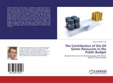Portada del libro de The Contribution of the Oil Sector Resources in the Public Budget