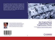Buchcover von Gas Engine Based Cogeneration and Trigeneration Plants