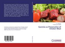 Copertina di Garcinia as Preservative of Chicken Meat