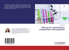 Bookcover of Mineral oil: classification, composition and properties