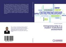 Borítókép a  Entrepreneurship in a modern institutional environment - hoz