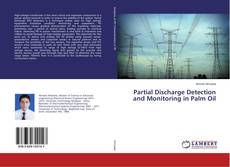 Borítókép a  Partial Discharge Detection and Monitoring in Palm Oil - hoz