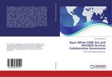 Couverture de Ryan White CARE Act and HIV/AIDS Services Collaborative Governance