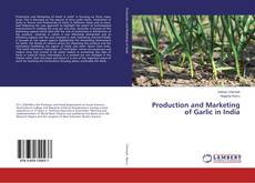 Buchcover von Production and Marketing of Garlic in India