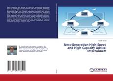 Borítókép a  Next-Generation High-Speed and High-Capacity Optical Interconnect - hoz