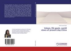 Buchcover von Values, life goals, world views of present day China