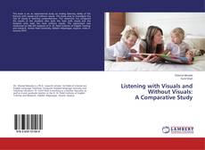 Borítókép a  Listening with Visuals and Without Visuals: A Comparative Study - hoz