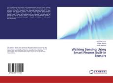 Copertina di Walking Sensing Using Smart Phones Built-in Sensors