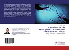 Buchcover von A Reckoner on the Development of Elementary Semiconductor Devices