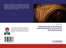 Some Questions Of Physics And Philosophy Of Avicenna And Bahmanyar的封面