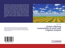 Copertina di Factors affecting sustainability of small scale irrigation projects