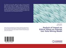 Couverture de Analysis of Impact on Ethical Values on Internet Use: Data Mining Model