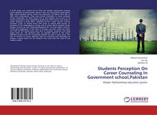Buchcover von Students Perception On Career Counseling In Government school,Pakistan