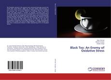 Copertina di Black Tea: An Enemy of Oxidative Stress