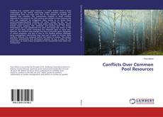 Copertina di Conflicts Over Common Pool Resources