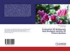 Buchcover von Evaluation Of Antipyretic And Analgesic Activity Of Chloris Barbata