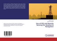 Buchcover von Use of GIS and Remote Sensing for Aviation & Navigation