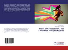 Buchcover von Proof of Concept (POC) For a Morphed Wing Flying Bike
