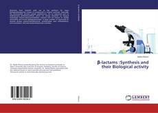 Buchcover von β-lactams :Synthesis and their Biological activity