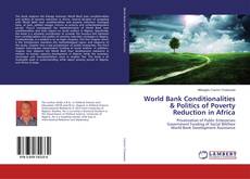 Buchcover von World Bank Conditionalities & Politics of Poverty Reduction in Africa