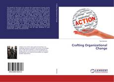 Couverture de Crafting Organizational Change