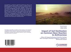 Buchcover von Impact of Soil Sterilization on Common Bean Reaction to Anthracnose