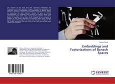 Copertina di Embeddings and Factorizations of Banach Spaces