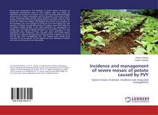 Buchcover von Incidence and management of severe mosaic of potato caused by PVY