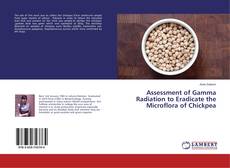 Buchcover von Assessment of Gamma Radiation to Eradicate the Microflora of Chickpea