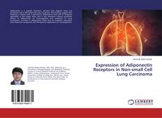 Buchcover von Expression of Adiponectin Receptors in Non-small Cell Lung Carcinoma