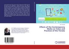 Copertina di Effects of the Contemporary Media on Value and Practices of the Yoruba