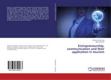 Buchcover von Entrepreneurship, communication and their application in tourism