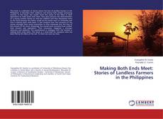 Buchcover von Making Both Ends Meet: Stories of Landless Farmers in the Philippines