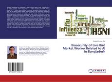 Buchcover von Biosecurity of Live Bird Market Worker Related to AI in Bangladesh