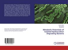 Buchcover von Metabolic Potentials of Isolated Hydrocarbon Degrading Bacteria