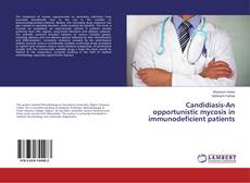 Couverture de Candidiasis-An opportunistic mycosis in immunodeficient patients