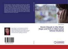 Buchcover von Storm Clouds in the Mind: Hope and Grit in Alternative School Students