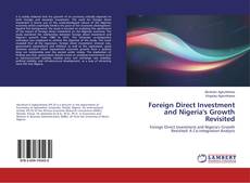 Bookcover of Foreign Direct Investment and Nigeria's Growth Revisited