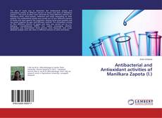 Buchcover von Antibacterial and Antioxidant activities of Manilkara Zapota (l.)