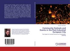 Copertina di Community Festivals and Events in the Post-Industrial European City