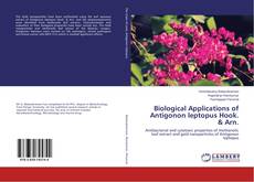 Couverture de Biological Applications of Antigonon leptopus Hook. & Arn.