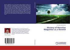 Buchcover von Mastery of Manohar Malgonkar as a Novelist